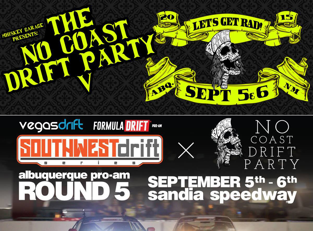 No Coast Drift Party and Southwest Drift Series Round 5 are coming